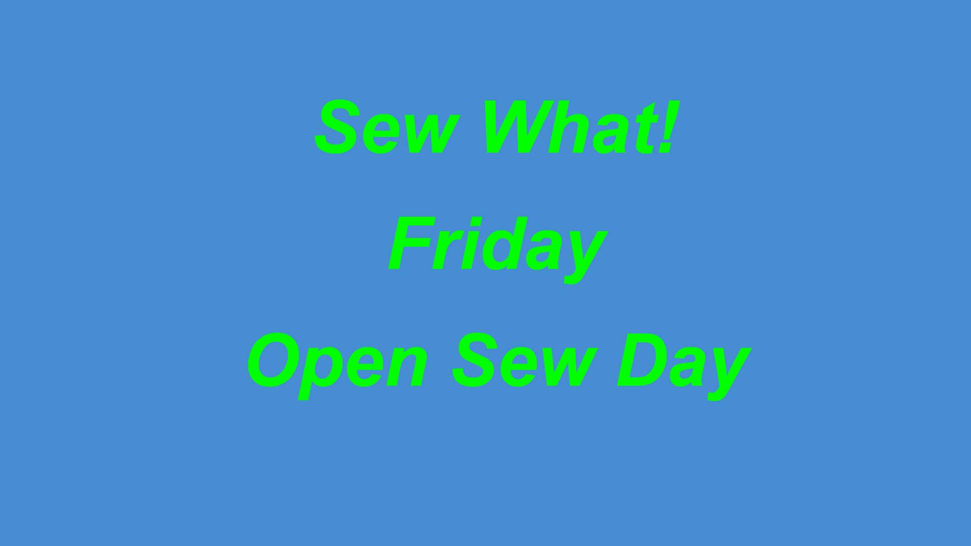 Sew What Friday Graphic